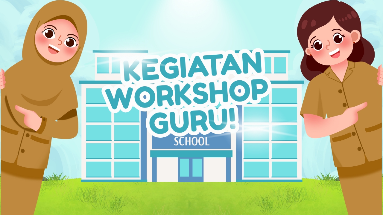 Kegiatan Workshop Guru